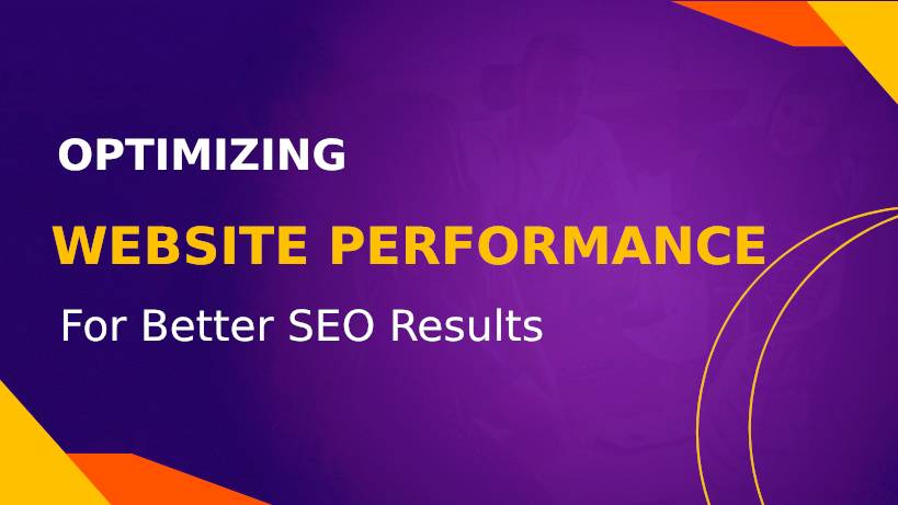 Optimizing Website Performance for Better SEO Results